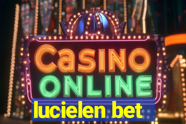 lucielen bet